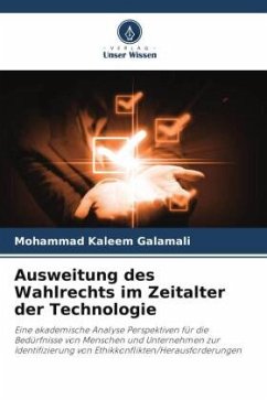 Ausweitung des Wahlrechts im Zeitalter der Technologie - Galamali, Mohammad Kaleem