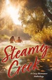 Steamy Creek A Cozy Romance Anthology