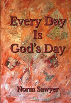 Every Day Is God's Day - Sawyer, Norm