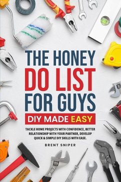 The Honey Do List For Guys DIY Made Easy - Sniper