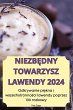 NIEZB¿DNY TOWARZYSZ LAWENDY 2024 - Bild 1