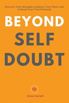 Beyond Self-Doubt - Garrett, Kiran