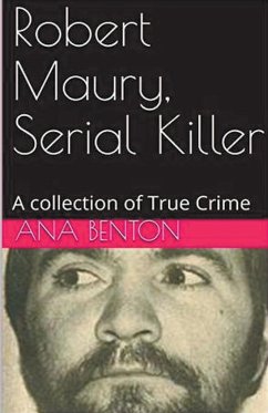 Robert Maury, Serial Killer - Benson, Ana