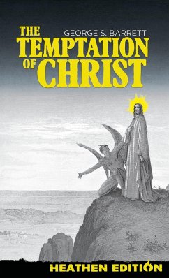 The Temptation of Christ (Heathen Edition) - Barrett, George S.