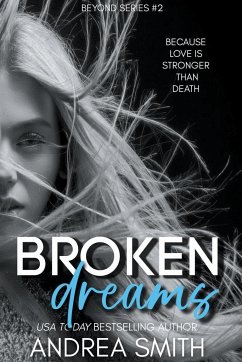 Broken Dreams - Smith, Andrea