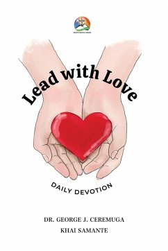 Lead with Love - Ceremuga, George; Samante, Khai