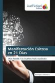 Manifestación Exitosa en 21 Días