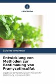 Entwicklung von Methoden zur Bestimmung von Framycetinsulfat