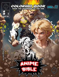 Anime Bible From The Beginning To The End Vol. 11 - Ortiz, Javier; Soriano, Antonio