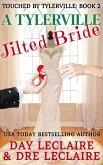 A Tylerville Jilted Bride (Touched By Tylerville...., #2) (eBook, ePUB)