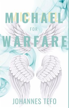 Michael For Warfare (eBook, ePUB) - Tefo, Johannes