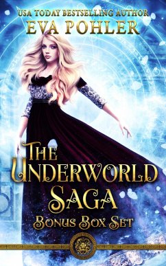 The Underworld Saga Bonus Boxset (The Gatekeeper's Saga Box Set Collection, #4) (eBook, ePUB) - Pohler, Eva