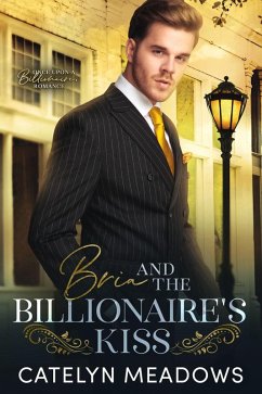 Cover Bria and the Billionaire's Kiss (Once Upon a Billionaire, #0) (eBook, ePUB)