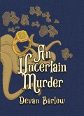 An Uncertain Murder (Curses and Curtains, #2) (eBook, ePUB)