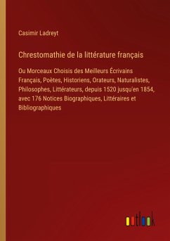 Chrestomathie de la littérature français - Ladreyt, Casimir