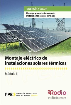Montaje eléctrico de instalaciones solares térmicas : montaje y mantenimiento de instalaciones solares térmicas