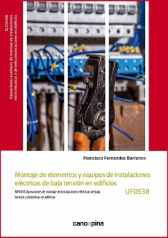 Cover Montaje de elementos y equipos de instalaciones eléctricas de baja tensión en edificios (UF0538)