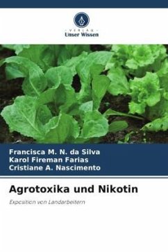 Agrotoxika und Nikotin - Silva, Francisca M. N. da;Farias, Karol Fireman;Nascimento, Cristiane A.