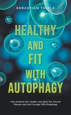 Healthy and Fit With Autophagy