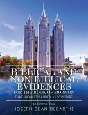 Biblical and Non-Biblical Evidences For The Book of Mormon