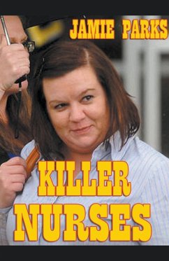 Killer Nurses - Parks, Jamie