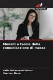 Modelli e teorie della comunicazione di massa