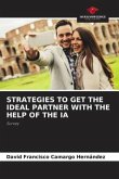 STRATEGIES TO GET THE IDEAL PARTNER WITH THE HELP OF THE IA