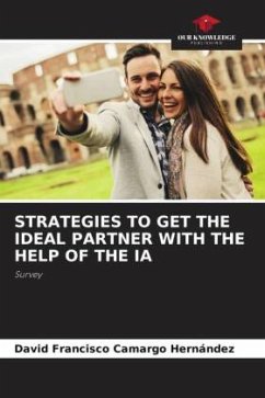 STRATEGIES TO GET THE IDEAL PARTNER WITH THE HELP OF THE IA - Camargo Hernández, David Francisco