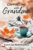 Cappuccino with Grandma