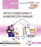 Apoyo domiciliario y alimentación familiar : certificados de profesionalidad : atención sociosanitaria a personas en el domicilio