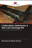 L'éducation salésienne à São Luiz Gonzaga-RS
