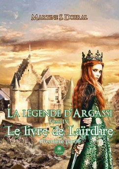 La légende d'Argassi - Martine S Dobral