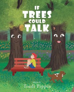 If Trees Could Talk - Pippin, Trudi