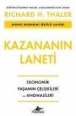 Kazananin Laneti - Ekonomik Yasamin Celiskileri ve Anomalileri