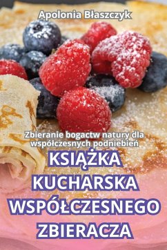 KSI¿¿KA KUCHARSKA WSPÓ¿CZESNEGO ZBIERACZA - Apolonia B¿aszczyk