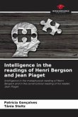 Intelligence in the readings of Henri Bergson and Jean Piaget