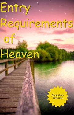 Cover The Entry Requirements Of Heaven (eBook, ePUB)