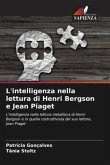 L'intelligenza nella lettura di Henri Bergson e Jean Piaget