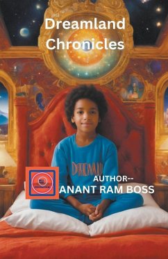 Dreamland Chronicles - Boss, Anant Ram