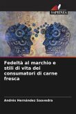 Fedeltà al marchio e stili di vita dei consumatori di carne fresca