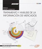 Tratamiento y análisis de la información de mercados : manual. Certificados de profesionalidad