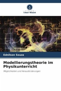 Modellierungstheorie im Physikunterricht - Souza, Ednilson