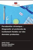 Parodontite chronique : Diagnostic et protocole de traitement fondés sur des données probantes