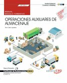 Manual. Operaciones auxiliares de almacenaje (MF1325_1). Certificados de profesionalidad. Actividades auxiliares de almacén (COML0110)