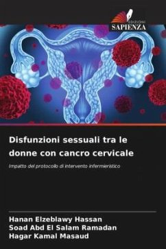 Disfunzioni sessuali tra le donne con cancro cervicale - Hassan, Hanan Elzeblawy;Ramadan, Soad Abd El Salam;Masaud, Hagar Kamal