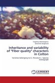Inheritance and variability of &quote;Fiber quality&quote; characters in Cotton