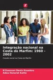 Integração nacional na Costa do Marfim: 1960 - 2002