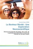 Le Bonheur Révélé : Une Exploration Neuroscientifique