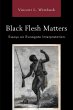 Black Flesh Matters - Bild 1