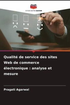 Qualité de service des sites Web de commerce électronique : analyse et mesure - Agarwal, Pragati